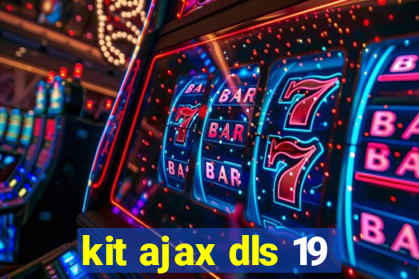 kit ajax dls 19